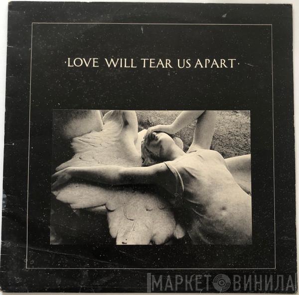  Joy Division  - Love Will Tear Us Apart