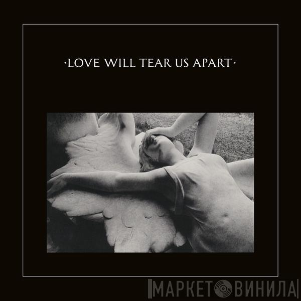  Joy Division  - Love Will Tear Us Apart