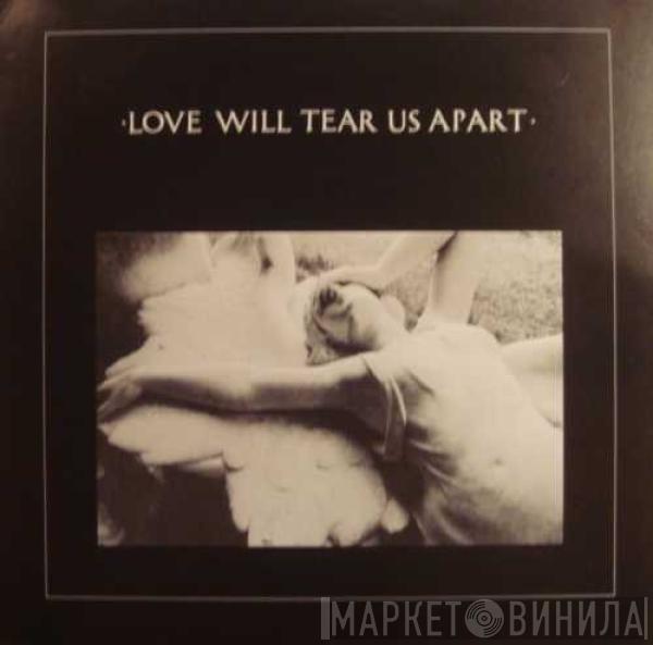  Joy Division  - Love Will Tear Us Apart