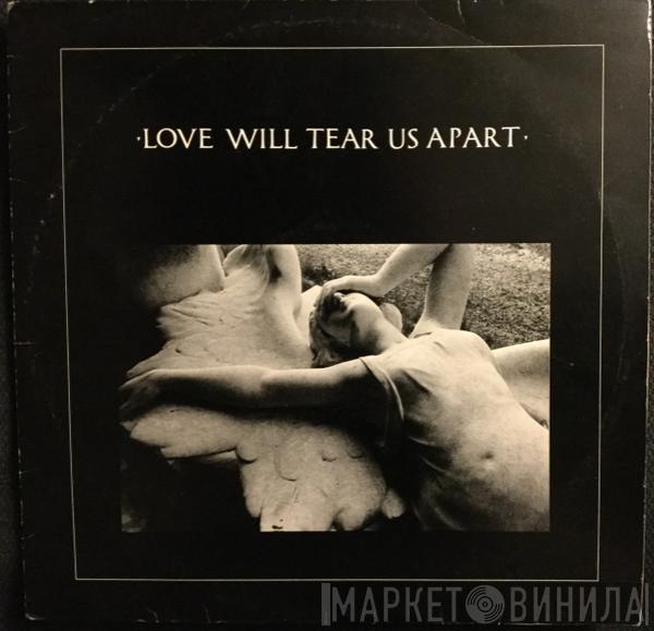  Joy Division  - Love Will Tear Us Apart