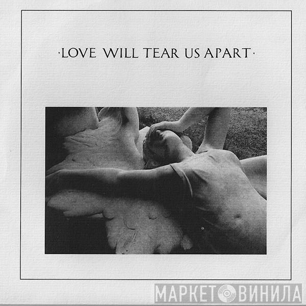  Joy Division  - Love Will Tear Us Apart