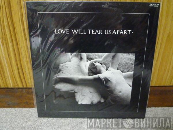  Joy Division  - Love Will Tear Us Apart