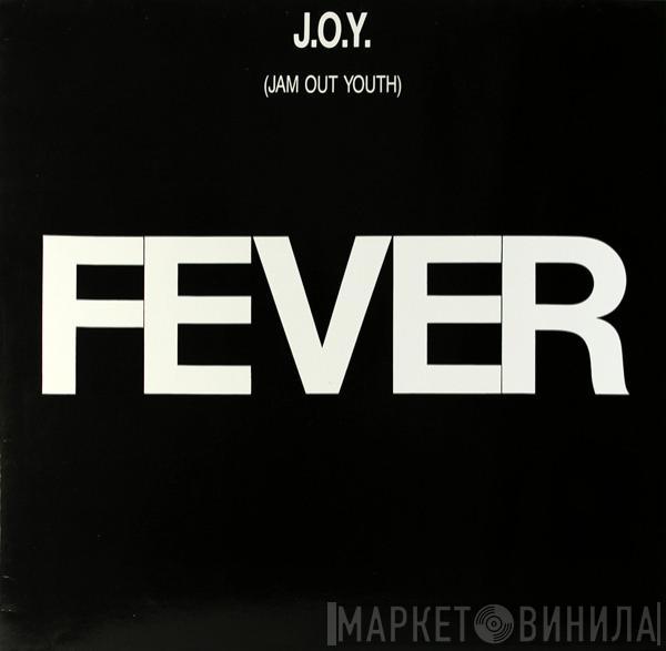 Joy  - Fever
