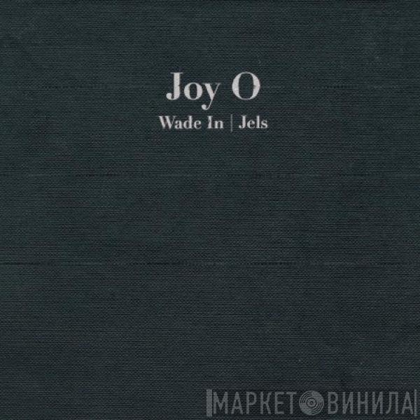 Joy Orbison - Wade In / Jels