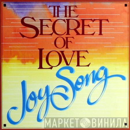 Joy Song - The Secret Of Love