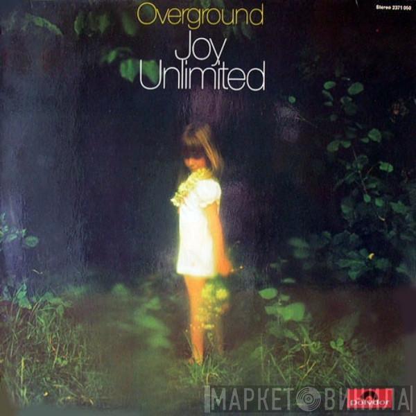  Joy Unlimited  - Overground