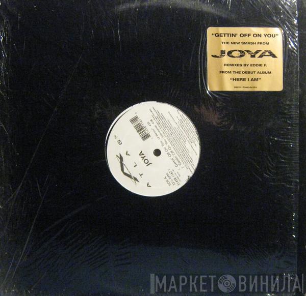 Joya - Gettin' Off On You