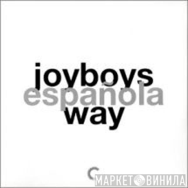 Joyboys - Espanola Way