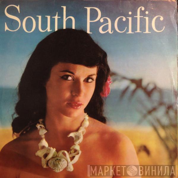 Joyce Blair, Peter Grant , Isabelle Lucas, Bernard Martin, Ian Wallace , Mike Sammes Singers, The New World Show Orchestra, Johnny Douglas - South Pacific