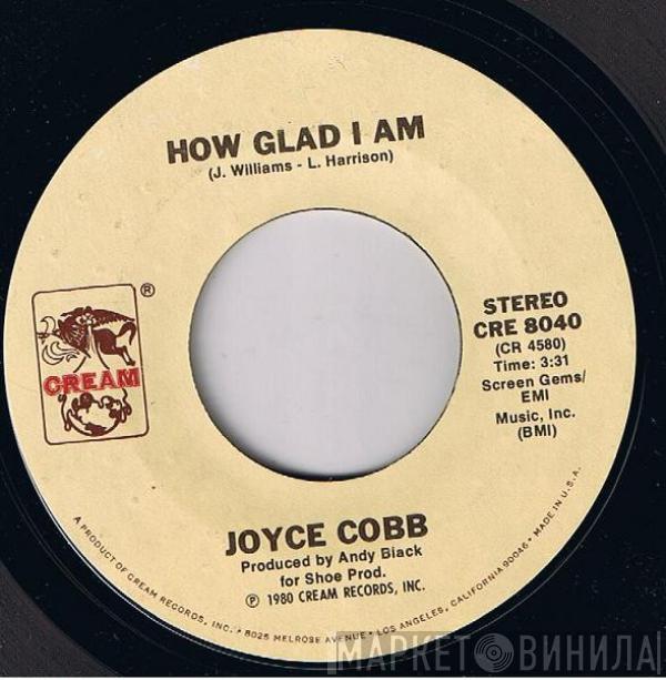 Joyce Cobb - How Glad I Am / That's What Love Will Do