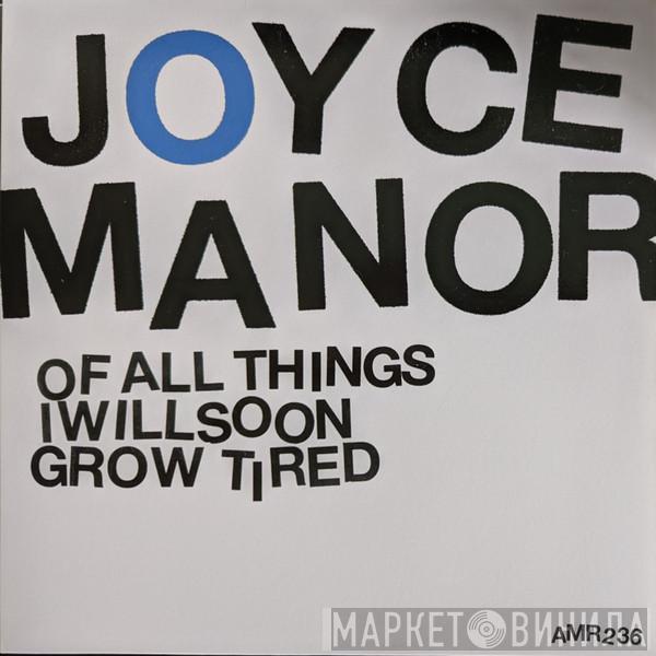 Joyce Manor - Of All Things I Will Soon Grow Tired