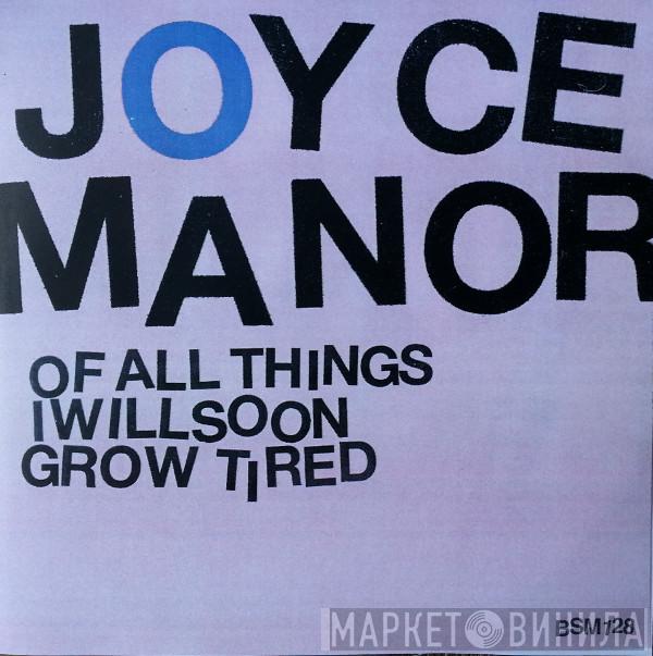 Joyce Manor - Of All Things I Will Soon Grow Tired