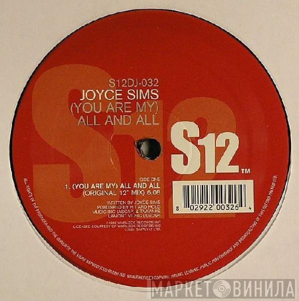  Joyce Sims  - (You Are My) All And All