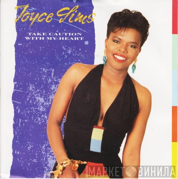 Joyce Sims - Take Caution With My Heart