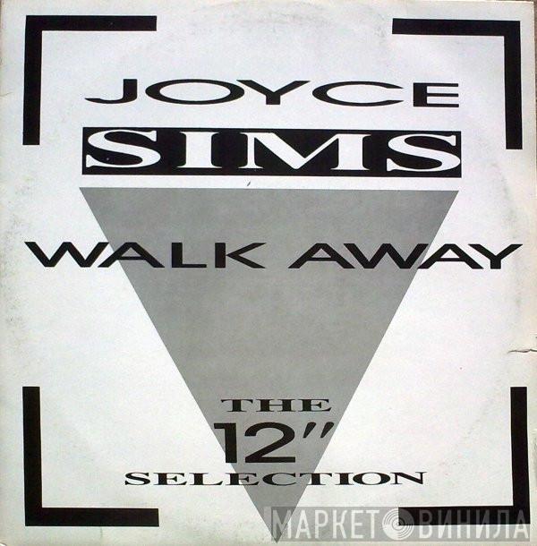 Joyce Sims - Walk Away (The 12" Selection)