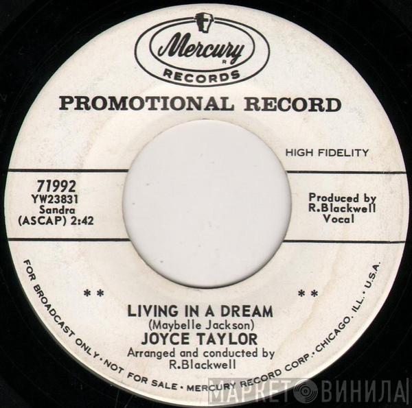 Joyce Taylor  - Living In A Dream / This Is It