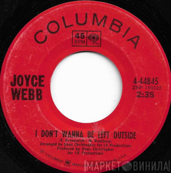  Joyce Webb  - I Don't Wanna Be Left Outside / Tears To Us