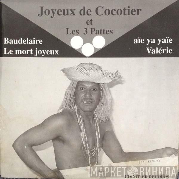 Joyeux De Cocotier, Les 3 Pattes - Le Mort Joyeux