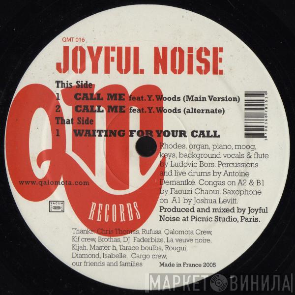 Joyful Noise - Call Me