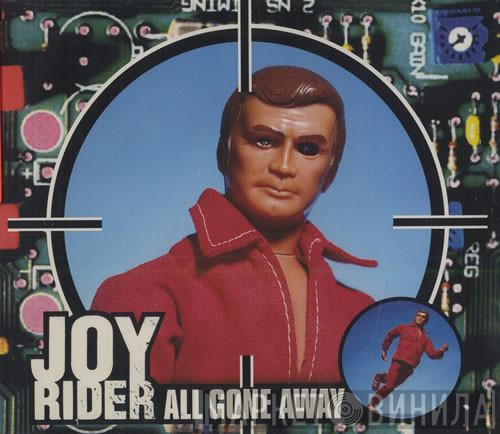 Joyrider  - All Gone Away