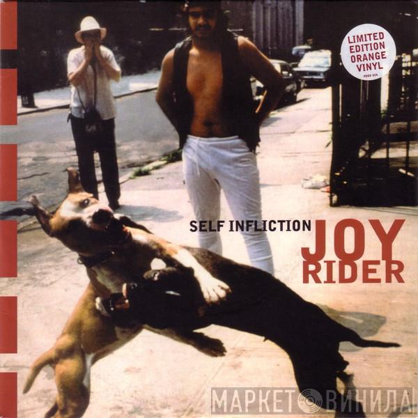 Joyrider  - Self Infliction
