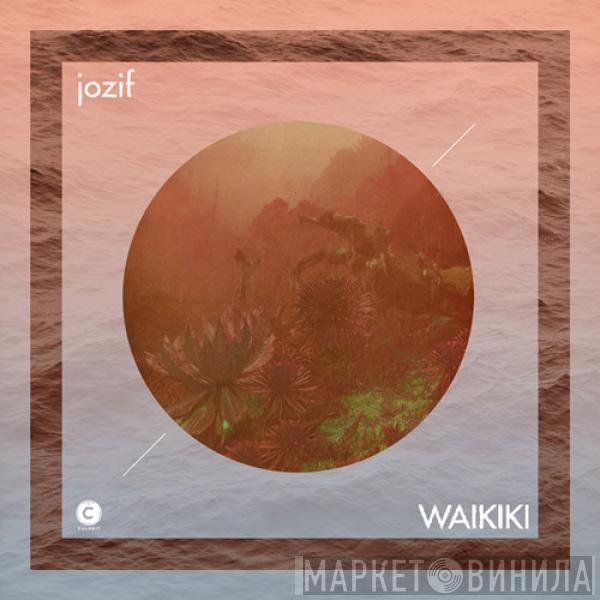 Jozif - Waikiki