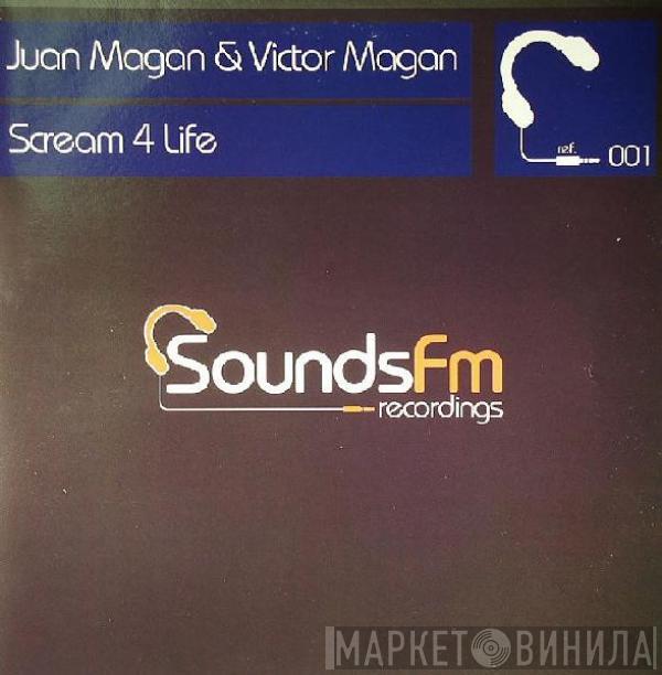 Juan & Victor Magan - Scream 4 Life