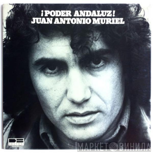 Juan Antonio Muriel - ¡Poder Andaluz!