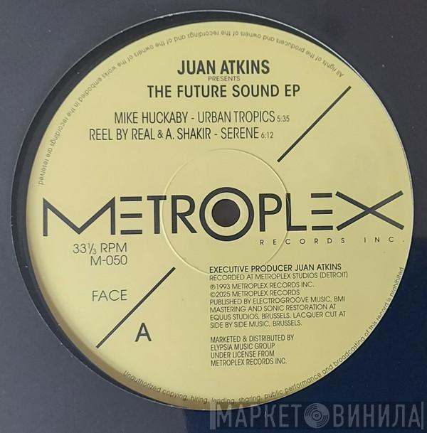  - Juan Atkins Presents The Future EP