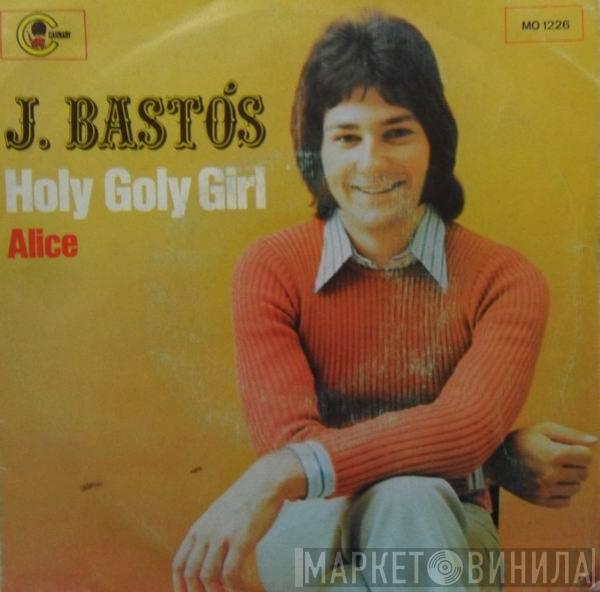 Juan Bastos - Holy Goly Girl