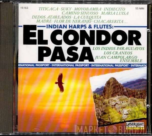 Juan Campolargo, Los Indios, Los Craneos - El Condor Pasa: Indian Harps And Flutes