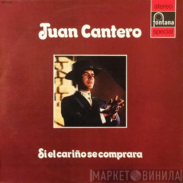 Juan Cantero - Si El Cariño Se Comprara