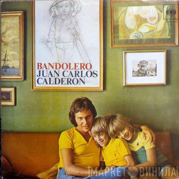 Juan Carlos Calderón - Bandolero