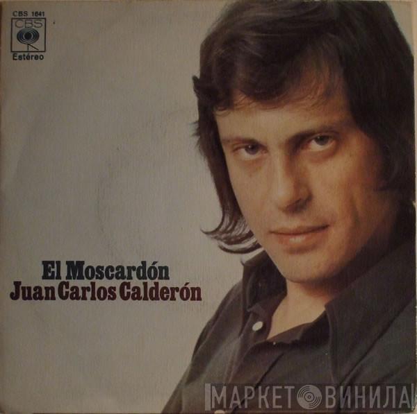 Juan Carlos Calderón - El Moscardon / Mañanas De Terciopelo