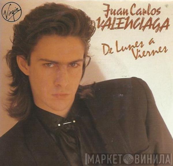 Juan Carlos Valenciaga - De Lunes A Viernes