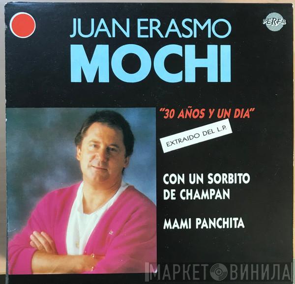 Juan Erasmo Mochi - 30 Años y Un Dia