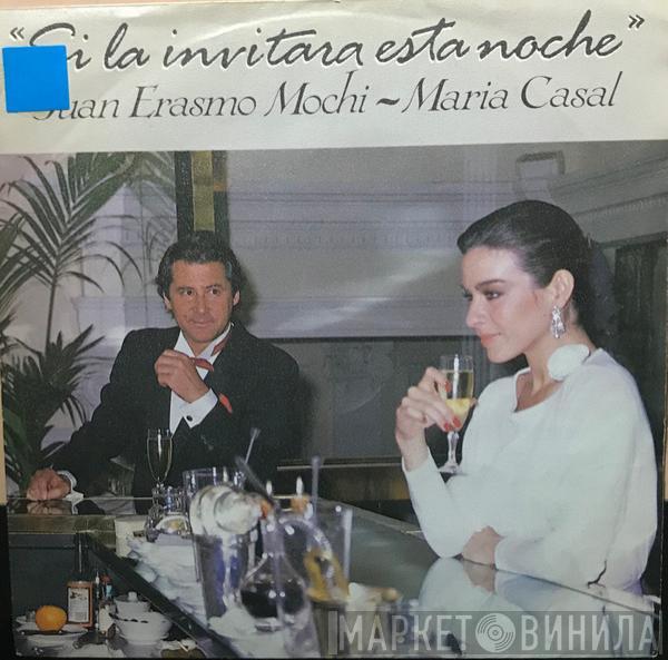 Juan Erasmo Mochi, Maria Casal - Si La Invitara Esta Noche