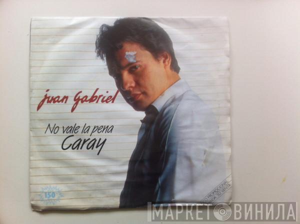 Juan Gabriel - No Vale La Pena / Caray