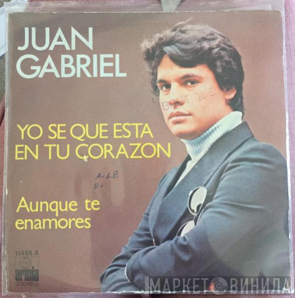 Juan Gabriel - Yo Sé Que Está En Tu Corazón / Auque Te Enamores