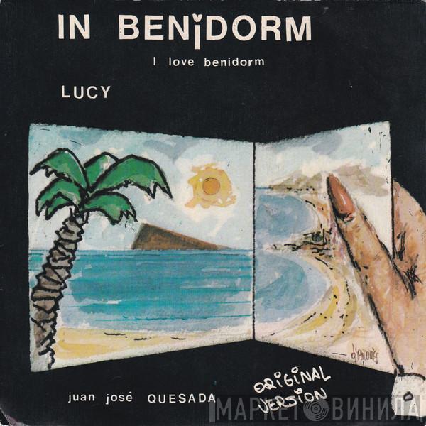 Juan Jose Quesada - In Benidorm / Lucy
