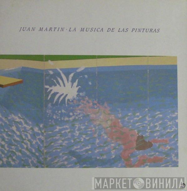 Juan Martin - La Musica De Las Pinturas