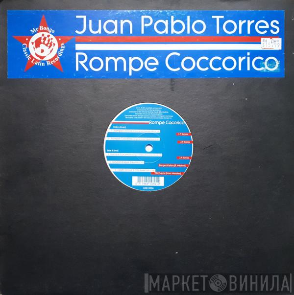 Juan Pablo Torres - Rompe Cocorico