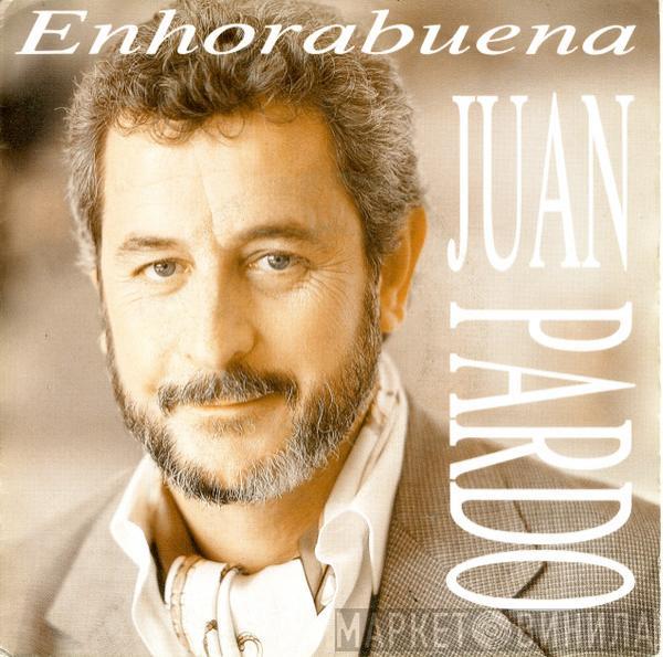 Juan Pardo - Enhorabuena