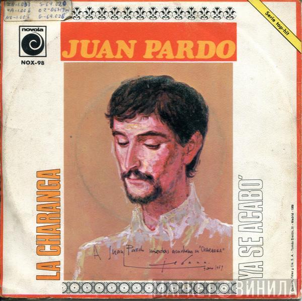 Juan Pardo - La Charanga / Ya Se Acabo