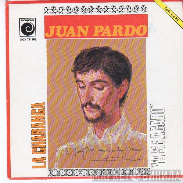 Juan Pardo - La Charanga / Ya Se Acabo