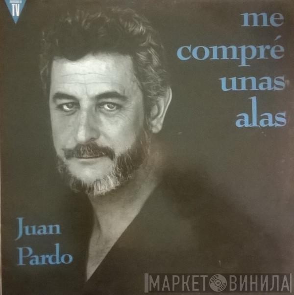 Juan Pardo - Me Compré Unas Alas