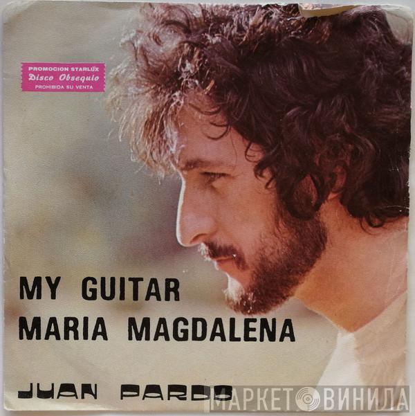 Juan Pardo - My Guitar / Maria Magdalena