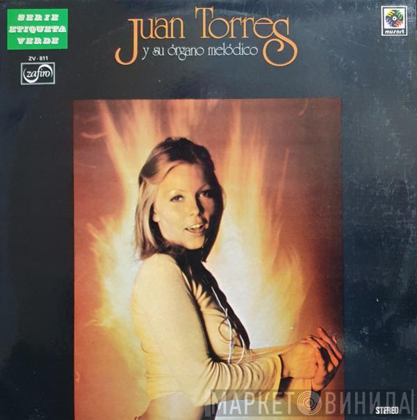 Juan Torres - Juan Torres Y Su Organo Melodico