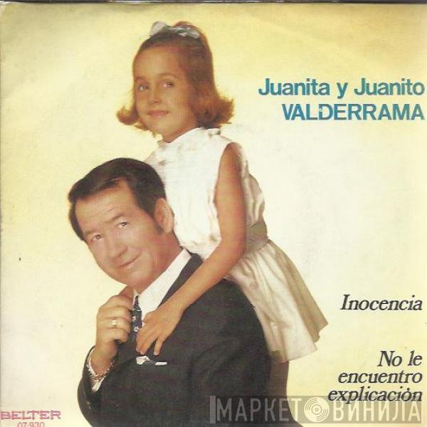 Juanita Valderrama, Juanito Valderrama - Inocencia / No Le Encuentro Explicación