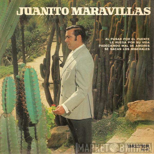 Juanito Maravillas - Al Pasar Por El Puente